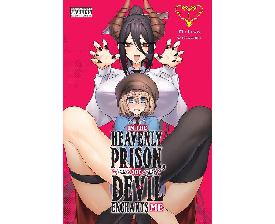 In the Heavenly Prison, the Devil Enchants Me, Vol. 1 By: Meteor Gingami